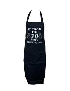 Adult Novelty “It took me 50 years to look this good” Apron