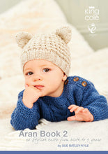 Load image into Gallery viewer, King Cole Aran Book 2 - Patterns for Babies from Birth to 7 Years