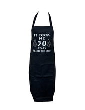 Load image into Gallery viewer, Adult Novelty “It took me 50 years to look this good” Apron